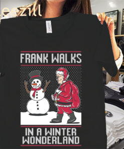 Frank Walks In A Winter Wonderland Ugly Sweater Christmas Shirt Xmas 2025 Tee