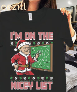 I'm On The Nicey List Ugly Sweater Christmas Shirt Xmas 2025 Tee