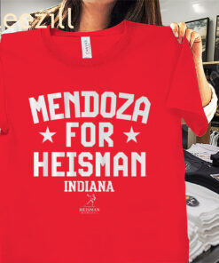 Indiana Fernando Mendoza For Heisman Shirt Indiana Football Tee