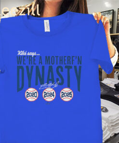 Kiké Hernandez Says We're a Mother F'n Dynasty Signature Shirts