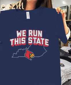 Louisville We Run This State Louisville Basketball Tees