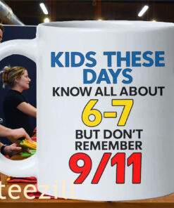 MugKids These Days Know All About 6-7 But Don't Remember 9-11 Premium Tee Shirt