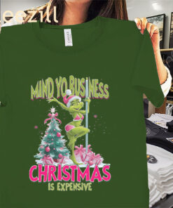 My Yo Business Christmas Is Expensive Shirt Xmas 2025 Tee
