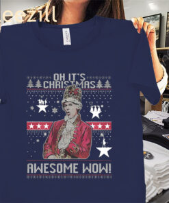 Oh It’s Christmas Awesome Wow Shirt Alexander Hamilton Xmas 2025 Tee