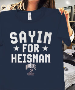 Ohio State Julian Sayin for Heisman Shirt Ohio Football Tee