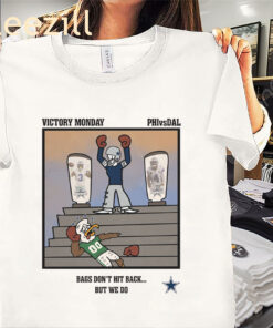 Philadelphia Eagles Vs Dallas Cowboys Victory Monday Bags Don’t Hit Back Shirt