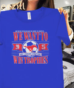 SMU We Want To Win Trophies Shirt SMU Soccer Tee