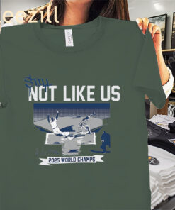 Still Not Like Us World Champs Shirt Los Angeles Baseball Tees