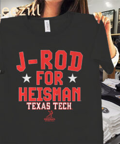 Texas Jacob Rodriguez J-Rod For Heisman Shirt Texas Football Tee