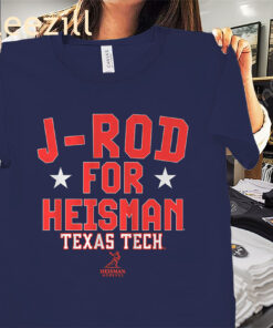 Texas Jacob Rodriguez J-Rod For Heisman Shirt Texas Football Tees