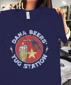 The Dana Beers Yug Station Shirts