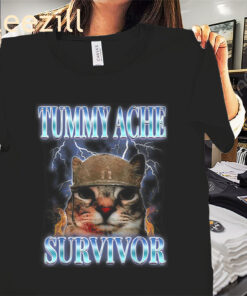 Tummy Ache Survivor Cat Meme Funny Shirt