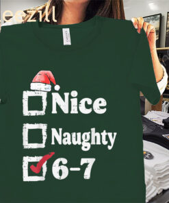 Xmas Nice Naughty 6 7 Meme 67 Christmas 2025 Shirts
