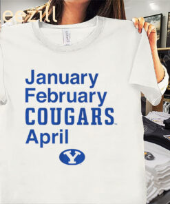 BYU Basketball January February Cougars April Unisex Premium Shirt