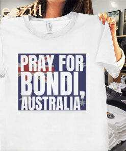 Bondi Australia Pray For Australia Tee Unisex Shirt