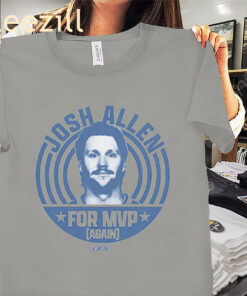 Buffalo Josh Allen for MVP Again Shirt - Buffalo Football Tees