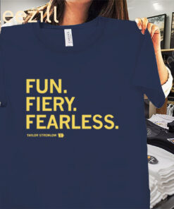 Fun Fiery Fearless Tayler Stremlow Premium Tee Shirts