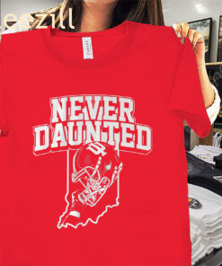 Indiana Never Daunted Shirt Indiana Football Tee
