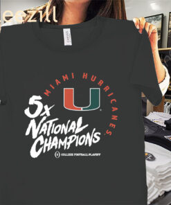 Miami Hurricanes 2025 CFP 5x National Champions Shirt - Miami Football Tees
