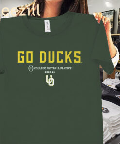 Oregon 2025 CFP Team Slogan Go Ducks Shirts