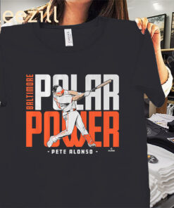 Pete Alonso Polar Power Baltimore Shirt - Baltimore Baseball Tee