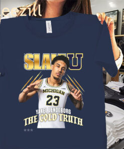 Posters Yaxel Lendeborg The Cold Truth Shirt - Michigan Basketball Tees