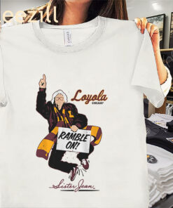 The Sister Jean Legacy Collection Ramble On Shirt Loyola Chicago Tee