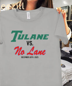 Tulane Vs. No Lane December 20Th 2025 Premium Tee Shirts