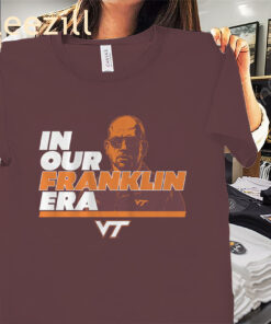 Virginia In Our James Franklin Era Shirt - Virginia Tech Football Tee