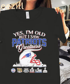Yes, I'm Old But I Saw Patriots Helmet Greatness Shirt