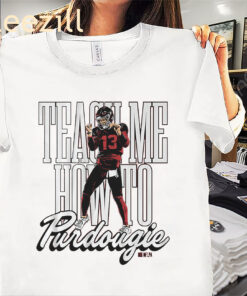 Brock Purdy Teach Me How To Purdougie Shirt - San Francisco Football Tees