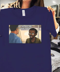 I'm The Daycare Owner Now Minnesota Somali Pirate Premium Tee Shirt