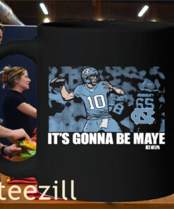 It's Gonna Be Drake Maye Tee UNC Football Shirt Mug