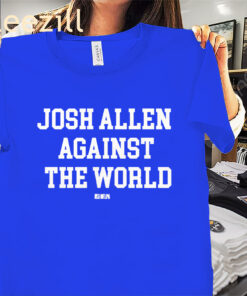 Josh Allen Against the World Shirt - Buffalo Football Tee