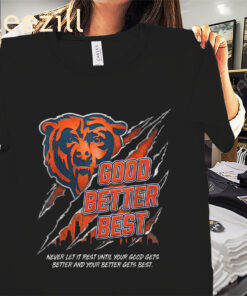 Quote Meme Bears Good Better Best Shirt