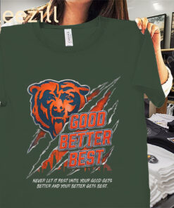 Quote Meme Bears Good Better Best Shirts