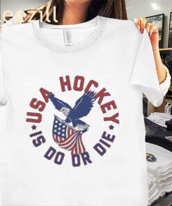 USA Hockey Is Do Or Die Shirt - Eagle Hockey Tee