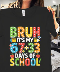 Vintage Bruh Its My 67 33 Days of School 100th Day Shirt
