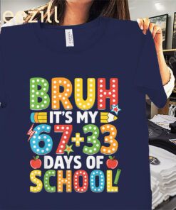 Vintage Bruh Its My 67 33 Days of School 100th Day Shirts