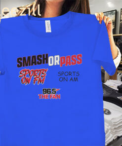 96.5 The Fan Fescoe and Dusty Smash Or Pass Premium Shirts