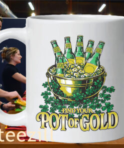 Find Your Pot O' Gold St. Patrick's Drink Beer Tee ShirtMug