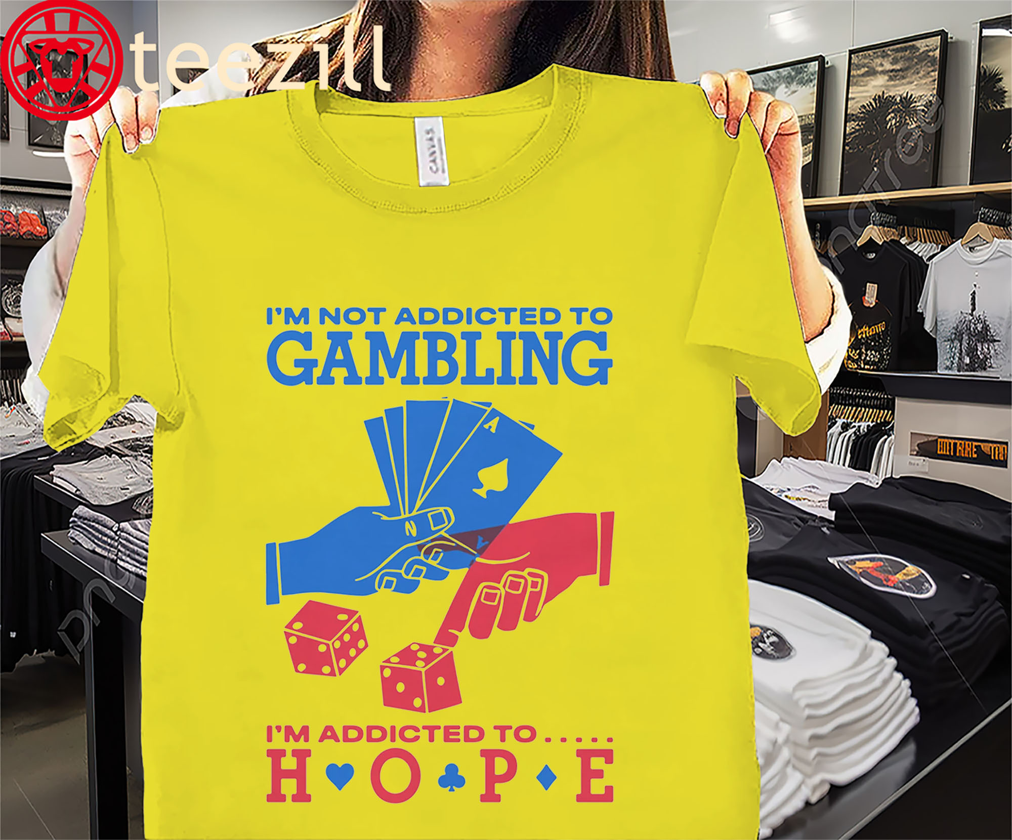 Gambling I'm Addicted To Hope Premium Shirts