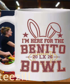 I’m Here for the Benito Bowl XL Game Day Tee ShirtMug
