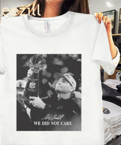 Mike Macdonald We Did Not Care Official Shirts