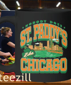 Saint Paddy's Like Chicago Shirt - Chicago St. Patrick’s DayMug