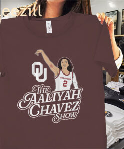 The Aaliyah Chavez Show Shirt - Oklahoma Basketball Tees