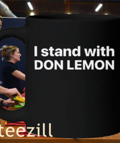 The Don Lemon Tee - I Stand With Don Lemon ShirtMug