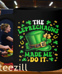 The Shamrock Leprechauns Made Me Do It St Patricks Day Shirt Mug