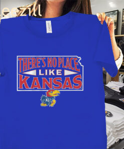 There's No Place Like Kansas Shirt - Kansas Jayhawks Tee