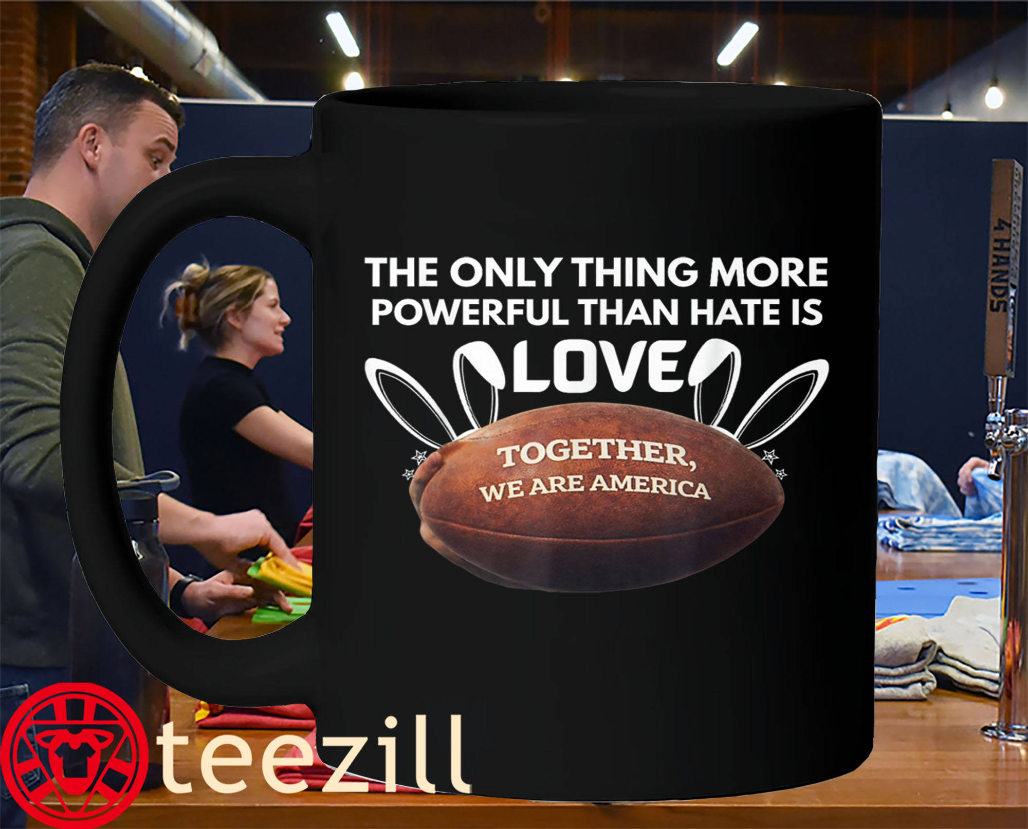 Together We Are America Love Is Hate Shirt Mug